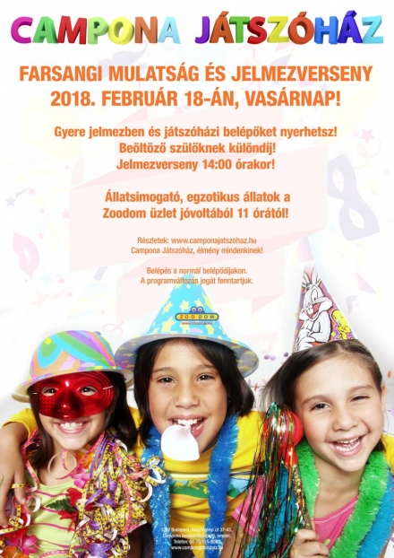 FARSANGI MULATSÁG és Jelmezverseny A CAMPONA JÁTSZÓHÁZBAN 2018. február 18-án, vasárnap!