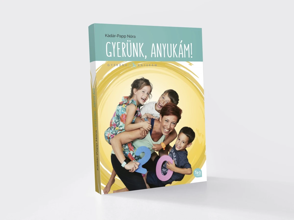Kádár-Papp Nóra, a Gyerünk, anyukám!